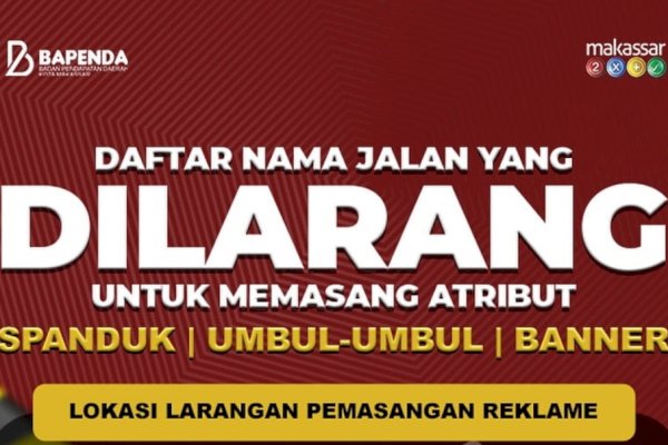 Bapenda Makassar Imbau Larangan Pemasangan  Reklame di Jalan Ini